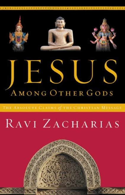 Jesus Among Other Gods: The Absolute Claims of the Christian Message