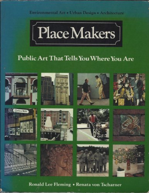 Place Makers: Public Art That Tells You Where You Are