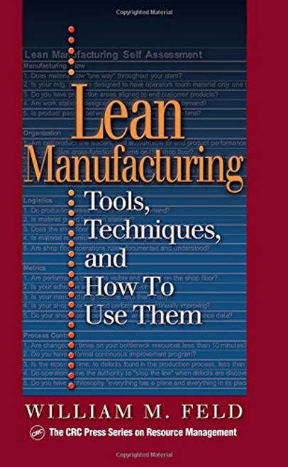 Lean Manufacturing: Tools, Techniques, and How to Use Them (Resource Management)