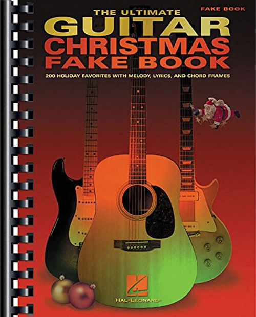 The Ultimate Guitar Christmas Fakebook (Fake Books)
