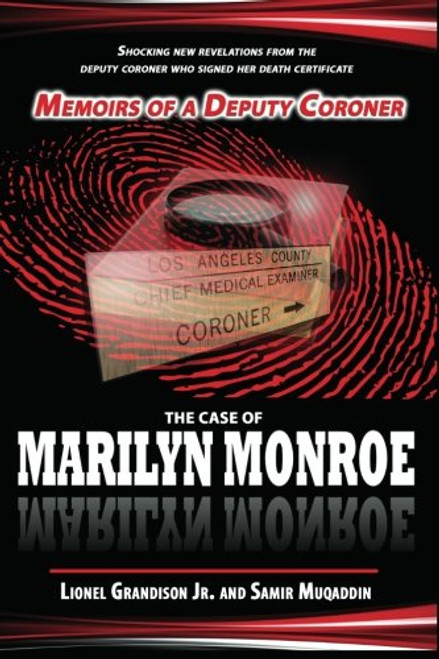 Memoirs of a Deputy Coroner: The Case of Marilyn Monroe