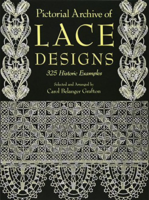 Pictorial Archive of Lace Designs: 325 Historic Examples (Dover Pictorial Archive)