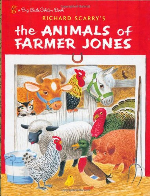 Richard Scarry's The Animals of Farmer Jones (Big Little Golden Book)