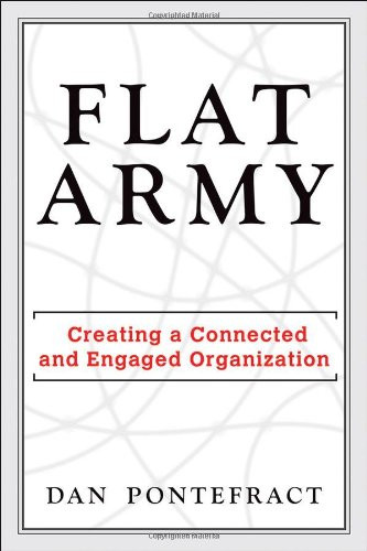 Flat Army: Creating a Connected and Engaged Organization
