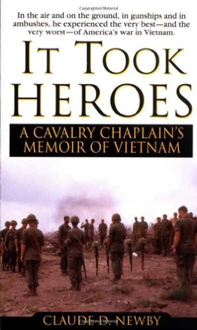 It Took Heros: A Cavalry Chaplain's Memoir of Vietnam