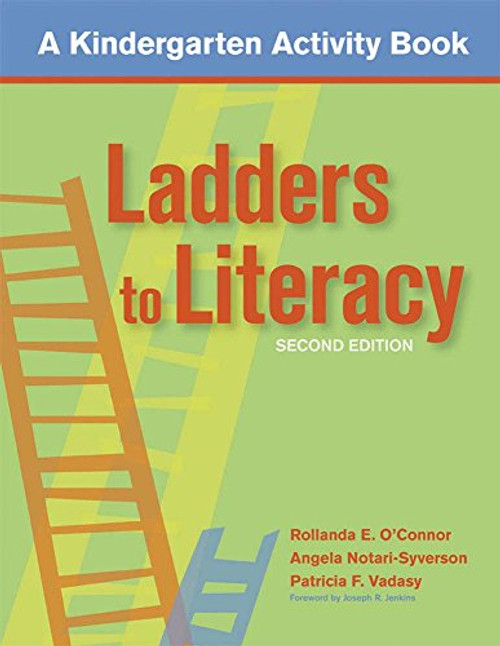 Ladders to Literacy: A Kindergarten Activity Book, Second Edition