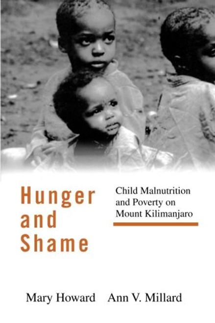 Hunger and Shame: Child Malnutrition and Poverty on Mount Kilimanjaro