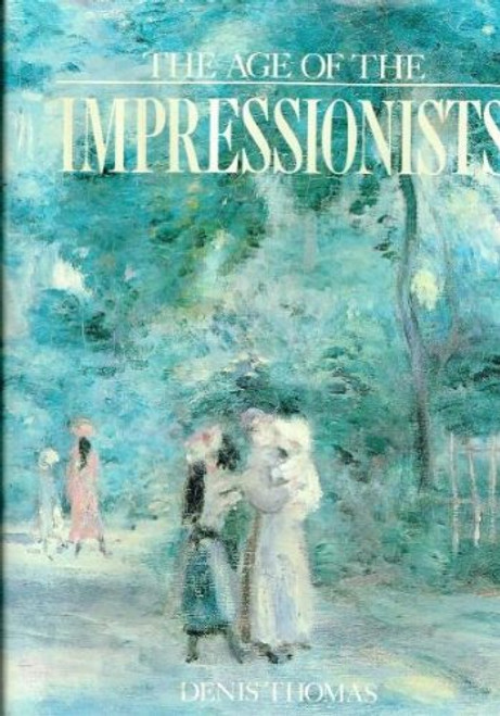 The Age of the Impressionists