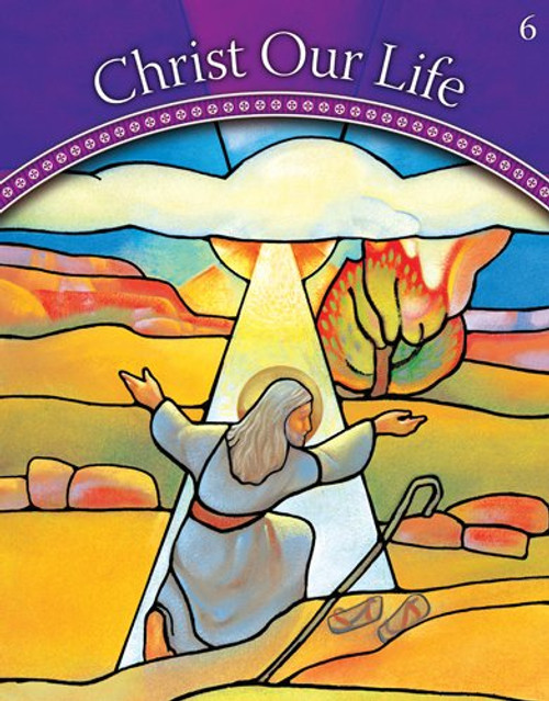 God Calls a People: Grade 6 (Christ Our Life 2009)