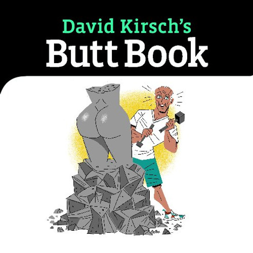 David Kirsch's Butt Book