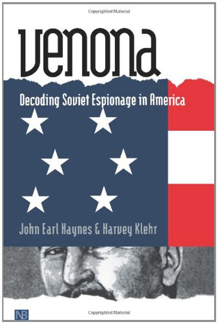 Venona: Decoding Soviet Espionage in America (Yale Nota Bene)