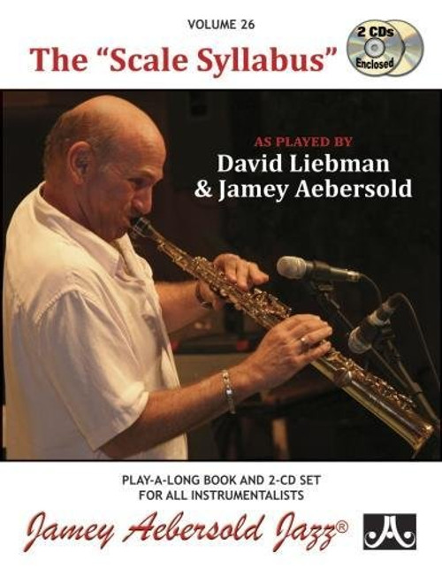 Vol. 26, The Scale Syllabus as played by David Liebman & Jamey Aebersold (Book & CD Set) (Play- A-long)