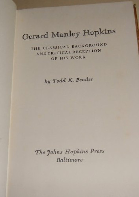 Gerard Manley Hopkins: The Classical Background and Critical Reception of His Work