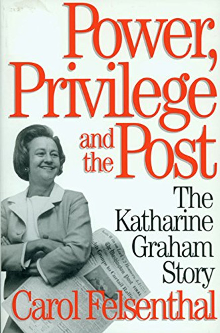Power, Privilege and the Post: The Katharine Graham Story