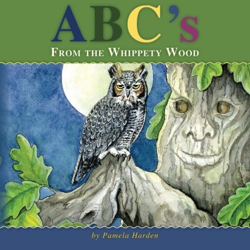 ABC's From The Whippety Wood: The Magic In Nature