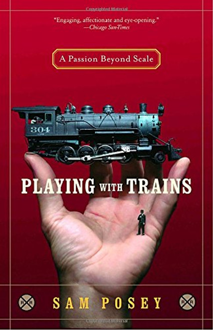 Playing with Trains: A Passion Beyond Scale