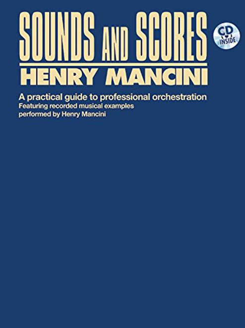 Sounds and Scores : A Practical Guide to Professional Orchestration