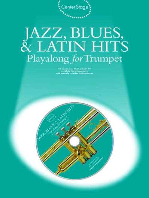 Jazz, Blues & Latin Hits Play-Along: Center Stage Series