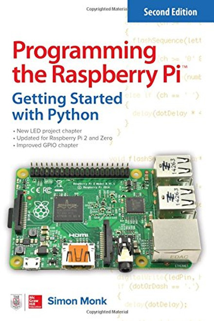 Programming the Raspberry Pi, Second Edition: Getting Started with Python Programming the Raspberry Pi, Second Edition: Getting Started with Python