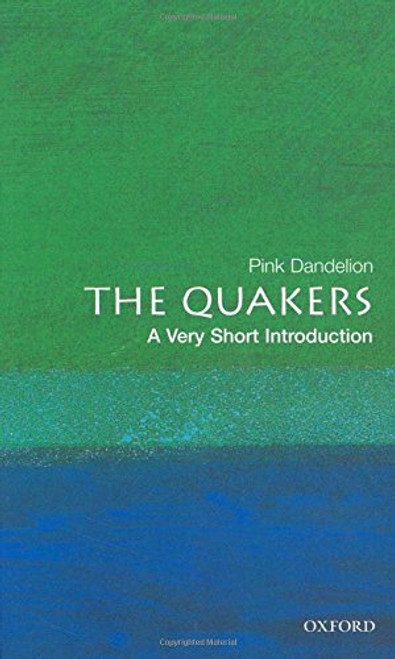The Quakers: A Very Short Introduction (Very Short Introductions) The Quakers: A Very Short Introduction (Very Short Introductions)
