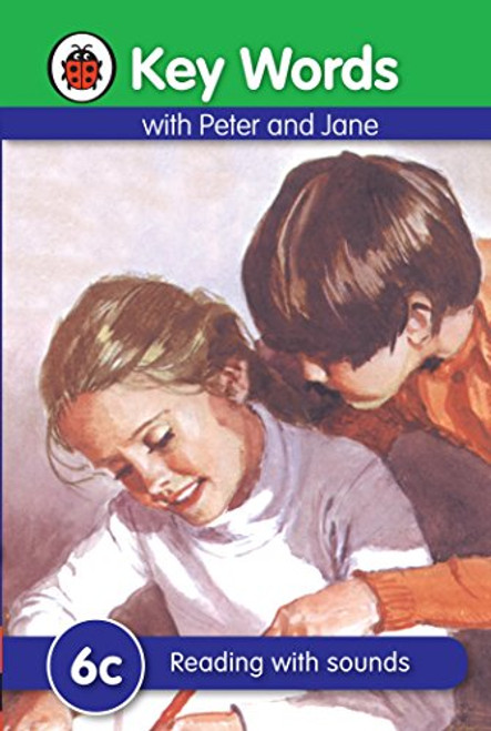 Key Words with Peter and Jane #6 Reading with Sounds Series C (Key Words with Ladybird. Series C)