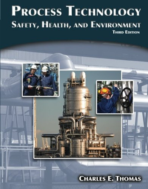 Process Technology: Safety, Health, and Environment