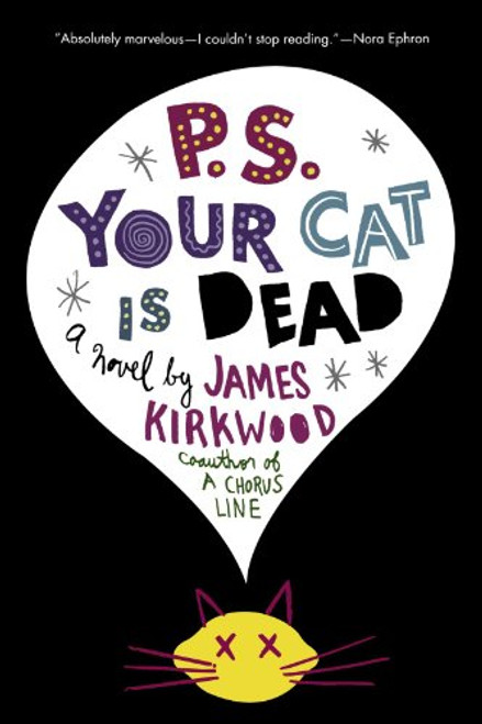 P.S. Your Cat Is Dead: A Novel