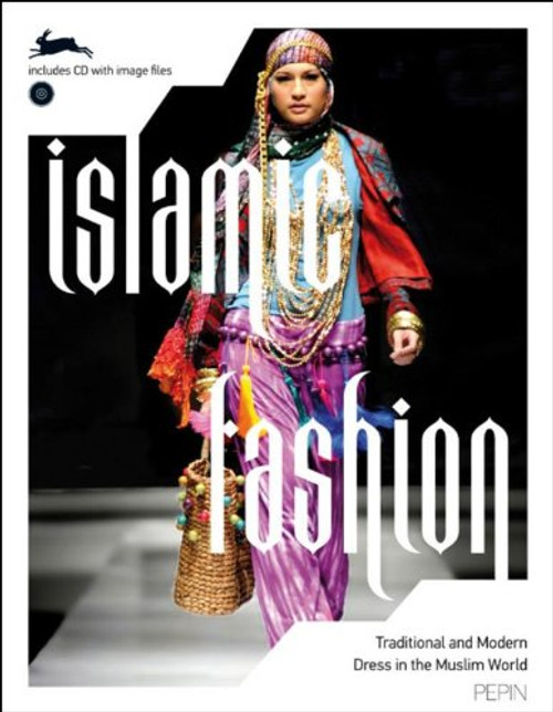 Islamic Fashion (Pepin Fashion, Textiles & Patterns)