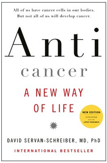 Anticancer: A New Way of Life