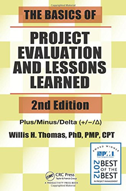 The Basics of Project Evaluation and Lessons Learned, Second Edition (Basic and Clinical Dermatology)