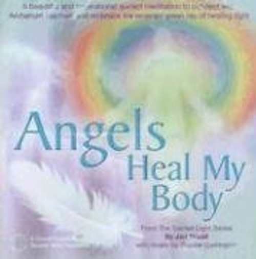 Angels Heal My Body (Sacred Light)
