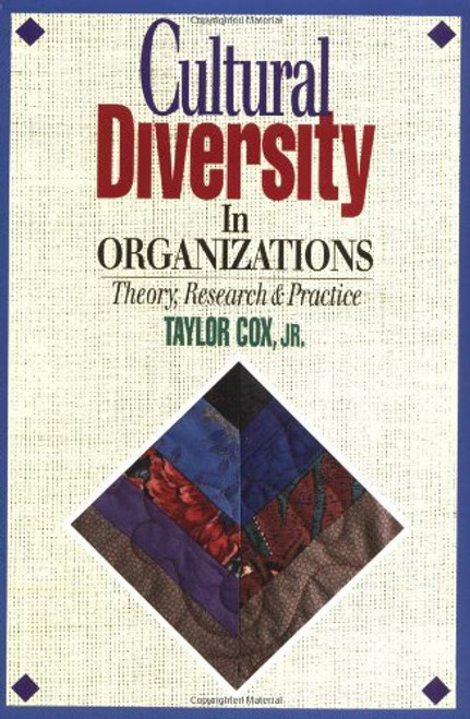 Cultural Diversity in Organizations: Theory, Research and Practice