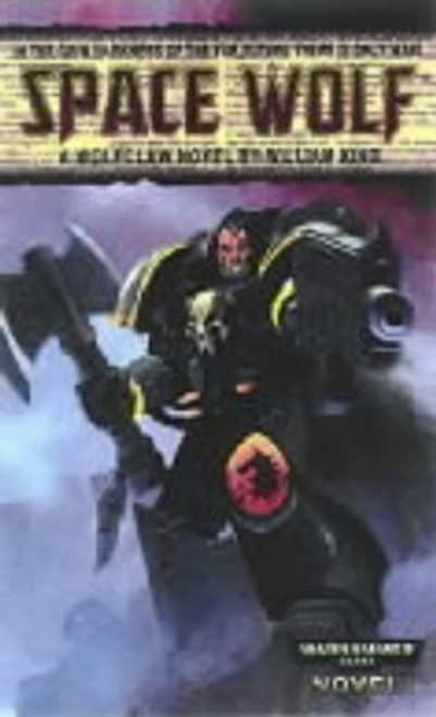 Space Wolf (A Warhammer 40,000 Novel) (Warhammer 40,000: Space Wolf)