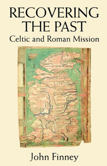 Recovering the Past: Celtic and Roman Mission