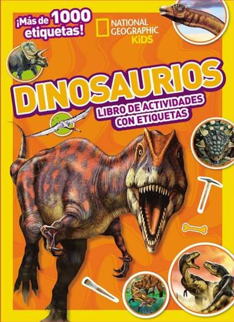 Dinosaurios: Mi mejor coleccin de etiquetas (National Geographic Kids) (Spanish Edition)