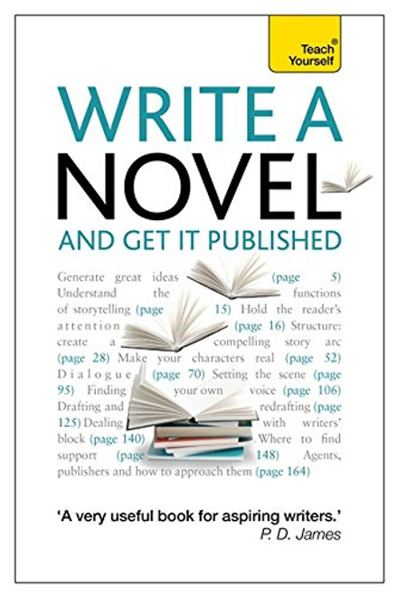 Write a Novel and Get it Published (Teach Yourself: Writing)
