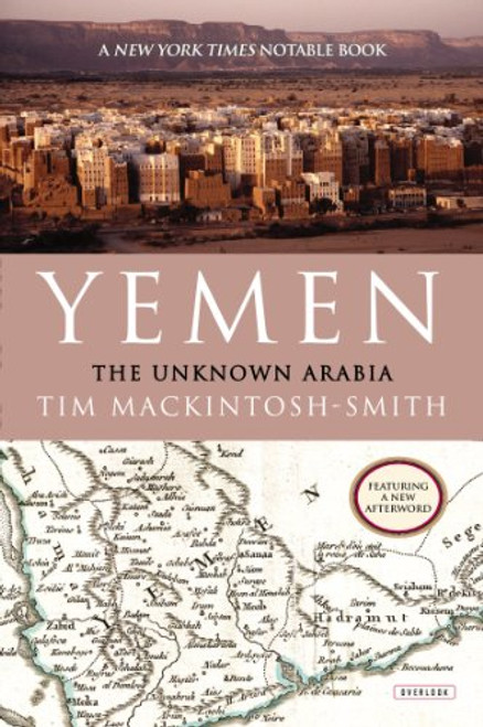 Yemen: The Unknown Arabia Yemen: The Unknown Arabia