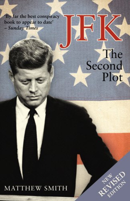 JFK: The Second Plot JFK: The Second Plot