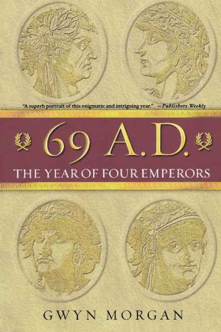 69 A.D.: The Year of Four Emperors