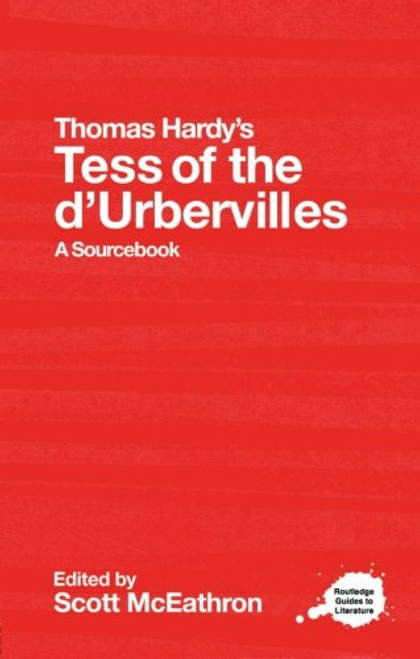 Thomas Hardy's Tess of the d'Urbervilles: A Routledge Study Guide and Sourcebook (Routledge Guides to Literature)