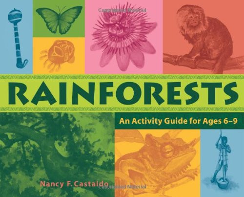 Rainforests: An Activity Guide for Ages 69