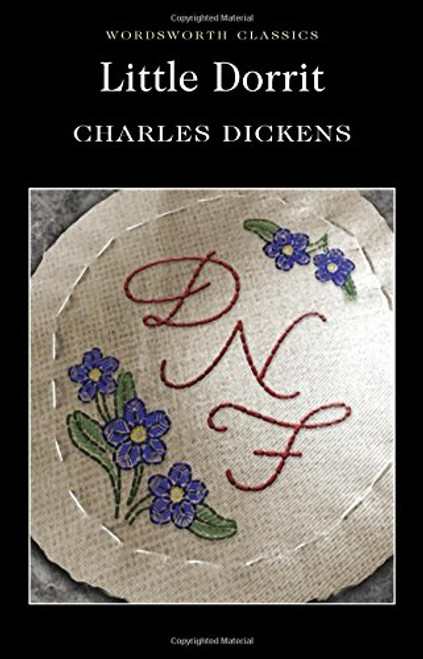 Little Dorrit (Wordsworth Classics) (Wordsworth Collection)