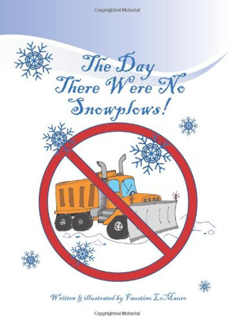 The Day There Were No Snowplows