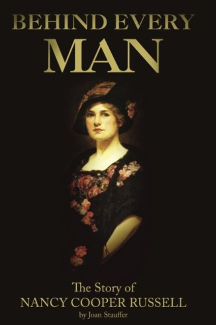 Behind Every Man: The Story of Nancy Cooper Russell