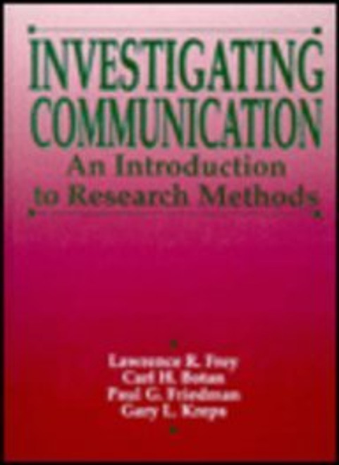 Investigating Communication: An Introduction to Research Methods