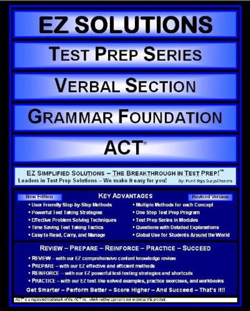 EZ Solutions - Test Prep Series - Verbal Section - Grammar Foundation - ACT (Edition: Updated. Version: Revised. 2015) (EZ Test Prep)