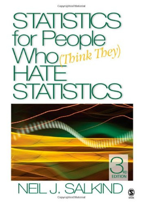 Statistics for People Who (Think They) Hate Statistics