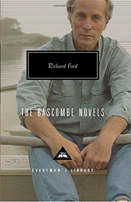 The Bascombe Novels (Everyman's Library Contemporary Classics Series)