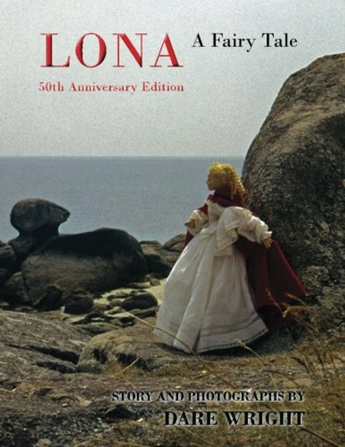 Lona: A Fairy Tale: 50th Anniversary Edition