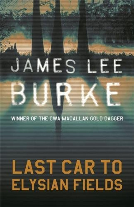 Last Car To Elysian Fields (Dave Robicheaux)